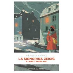 La Signorina Zeisig E L'amico Americano