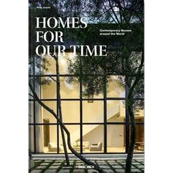 Homes For Our Time. Contemporary Houses Around The World: Contemporary Houses Around The World / Zeitgenossische Hauser Aus Aller Welt / Maisons Contemporaines Autour Du Monde Homes For Our Time. Contemporary Houses Around The World: Contemporary Houses Around The World / Zeitgenossische Hauser Aus Aller Welt / Maisons Contemporaines Autour Du Monde