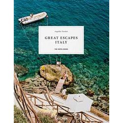Great Escapes Italy. The Hotel Book Great Escapes Italy. The Hotel Book