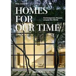 Homes For Our Time. Contemporary Houses Around The World. 45Th Ed. Homes For Our Time. Contemporary Houses Around The World. 45Th Ed.