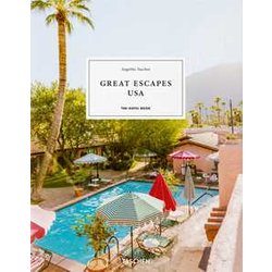 Great Escapes Usa. The Hotel Book Great Escapes Usa. The Hotel Book
