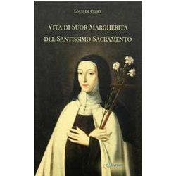 Vita Di Suor Margherita Del Santissimo Sacramento