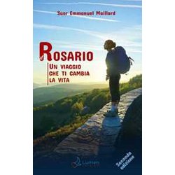 Il Rosario: Un Viaggio Che Ti Cambia La Vita Il Rosario: Un Viaggio Che Ti Cambia La Vita
