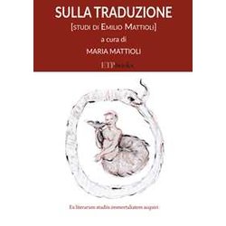 Sulla Traduzione. Studi Di Emilio Mattioli: 08 Sulla Traduzione. Studi Di Emilio Mattioli: 08