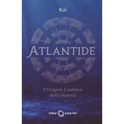 Atlantide. L'origine Cosmico Dell'umanità Atlantide. L'origine Cosmico Dell'umanitÃ