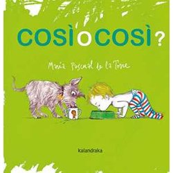 Cosi O Cosi? Ediz. Illustrata Cosi O Cosi? Ediz. Illustrata