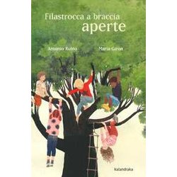 Filastrocca A Braccia Aperte. Ediz. A Colori Filastrocca A Braccia Aperte. Ediz. A Colori