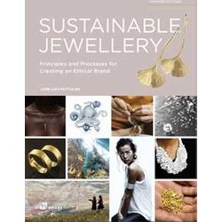 Sustainable jewellery. Principles and processes for creating an ethical brand