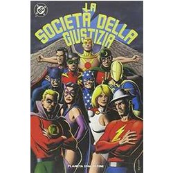 La Società Della Giustizia (Vol. 1) La Società Della Giustizia (Vol. 1)