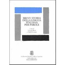 Breve Storia Della Lingua Italiana Per Parole Breve Storia Della Lingua Italiana Per Parole