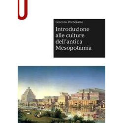 Introduzione Alle Culture Dell'antica Mesopotamia Introduzione Alle Culture Dell'antica Mesopotamia