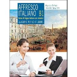 Affresco Italiano. Quaderno Per Lo Studente. Livello B1 Affresco Italiano. Quaderno Per Lo Studente. Livello B1