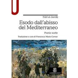 Esodo Dall’Abisso Del Mediterraneo: Poesie Scelte Esodo Dall’Abisso Del Mediterraneo: Poesie Scelte