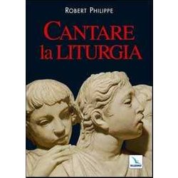 Cantare La Liturgia