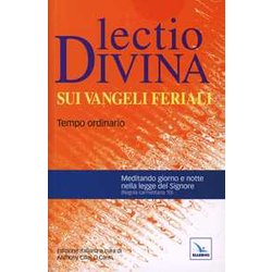 Lectio Divina Sui Vangeli Feriali. Tempo Ordinario Lectio Divina Sui Vangeli Feriali. Tempo Ordinario