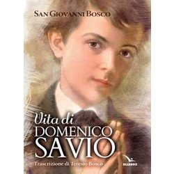 Vita Di San Domenico Savio Vita Di San Domenico Savio