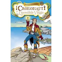 I Crononauti E L'incredibile Viaggio I Crononauti E L'incredibile Viaggio