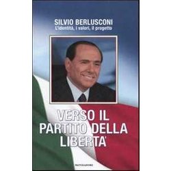 Verso Il Partito Della Libertà Verso Il Partito Della LibertÃ