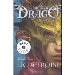 L'eredità Di Thuban. La Ragazza Drago (Vol. 1) L'eredità Di Thuban. La Ragazza Drago (Vol. 1)