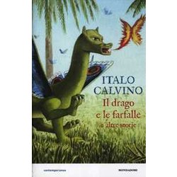 Il Drago E Le Farfalle E Altre Storie. Ediz. Illustrata Il Drago E Le Farfalle E Altre Storie. Ediz. Illustrata