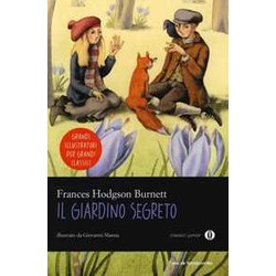 Il Giardino Segreto. Ediz. Illustrata. Oscar Junior Il Giardino Segreto. Ediz. Illustrata. Oscar Junior