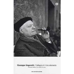 L'allegria è Il Mio Elemento. Trecento Lettere Con Leone Piccioni L'allegria è Il Mio Elemento. Trecento Lettere Con Leone Piccioni
