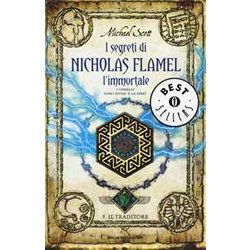 I Segreti Di Nicholas Flamel L'immortale - 5. Il Traditore: Vol. 5 I Segreti Di Nicholas Flamel L'immortale - 5. Il Traditore: Vol. 5