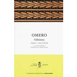 Odissea. Testo Greco A Fronte. Libri XVII-XX (Vol. 5) Odissea. Testo Greco A Fronte. Libri XVII-XX (Vol. 5)