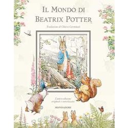 Il Mondo Di Beatrix Potter. Ediz. Illustrata Il Mondo Di Beatrix Potter. Ediz. Illustrata
