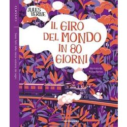 Il Giro Del Mondo In 80 Giorni Il Giro Del Mondo In 80 Giorni