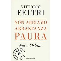 Non Abbiamo Abbastanza Paura. Noi E L'islam Non Abbiamo Abbastanza Paura. Noi E L'islam