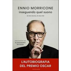 Inseguendo Quel Suono. La Mia Musica, La Mia Vita. Conversazioni Con Alessandro De Rosa Inseguendo Quel Suono. La Mia Musica, La Mia Vita. Conversazioni Con Alessandro De Rosa