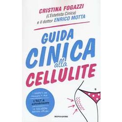 Guida Cinica Alla Cellulite Guida Cinica Alla Cellulite