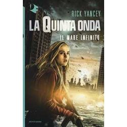 Il Mare Infinito. La Quinta Onda