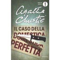 Il Caso Della Domestica Perfetta E Altre Storie Il Caso Della Domestica Perfetta E Altre Storie