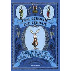 Il Gran Consiglio del Real Coniglio. Ediz. illustrata