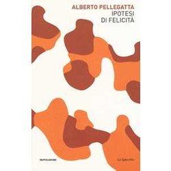 Ipotesi Di Felicità Ipotesi Di FelicitÃ
