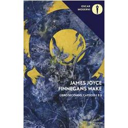 Finnegans Wake. Testo Inglese A Fronte. I-II (Vol. 2) Finnegans Wake. Testo Inglese A Fronte. I-II (Vol. 2)