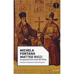 Matteo Ricci. Un Gesuita Alla Corte Dei Ming Matteo Ricci. Un Gesuita Alla Corte Dei Ming
