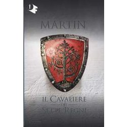 Il Cavaliere Dei Sette Regni Il Cavaliere Dei Sette Regni