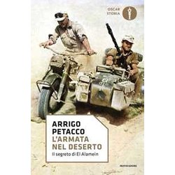 L'armata Nel Deserto. Il Segreto Di El Alamein