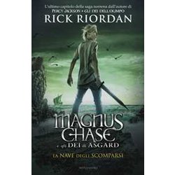 La Nave Degli Scomparsi. Magnus Chase E Gli Dei Di Asgard (Vol. 3) La Nave Degli Scomparsi. Magnus Chase E Gli Dei Di Asgard (Vol. 3)