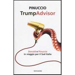 Trumpadvisor. Donald E Pinuccio In Viaggio Per Il Sud Italia Trumpadvisor. Donald E Pinuccio In Viaggio Per Il Sud Italia