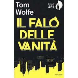 Il Falò Delle Vanità . Con Segnalibro Il Falò Delle Vanità . Con Segnalibro