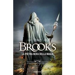 La Pietra Nera Della Magia. La Caduta Di Shannara (Vol. 1) La Pietra Nera Della Magia. La Caduta Di Shannara (Vol. 1)