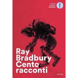 Cento Racconti. Autoantologia 1943-1980 Cento Racconti. Autoantologia 1943-1980