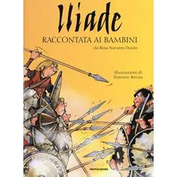 Iliade Raccontata Ai Bambini. Ediz. A Colori Iliade Raccontata Ai Bambini. Ediz. A Colori