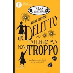 Un Delitto Allegro Ma Non Troppo. Miss Detective (Vol. 4) Un Delitto Allegro Ma Non Troppo. Miss Detective (Vol. 4)