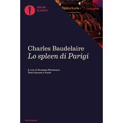 Lo Spleen Di Parigi. Piccoli Poemi In Prosa