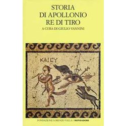 Storia Di Apollonio Re Di Tiro. Testo Latino A Fronte Storia Di Apollonio Re Di Tiro. Testo Latino A Fronte